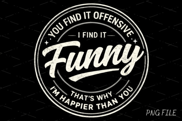 Download Offensive Sarcastic Humor Funny Shirt - Sarcastic Collection