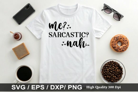 Download Me Sarcastic Nah - Sarcastic Collection