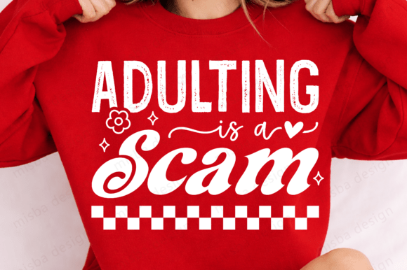 Download Adulting is a Scam PNG, Funny Sarcastic - Sarcastic Collection