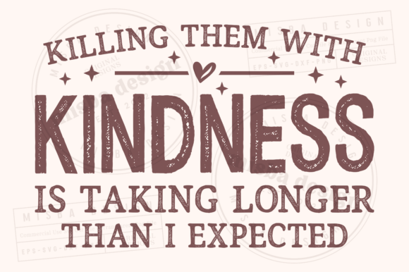 Download Funny Sarcastic Shirt SVG, Kindness PNG - Sarcastic Collection